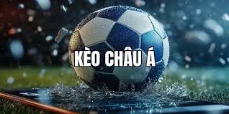 Hình thức cá độ bóng đá Châu Á phổ biến